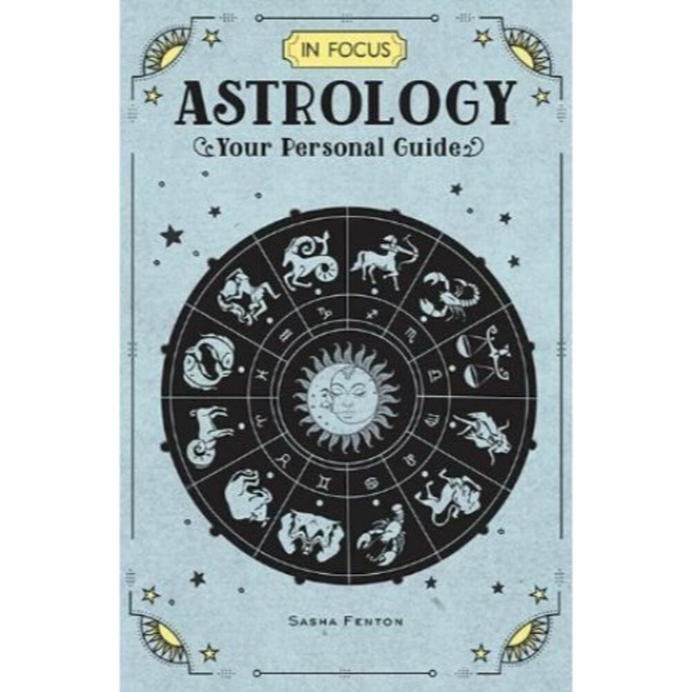 In Focus Astrology : Your Personal Guide by Sasha Fenton (2018, Hardcover)